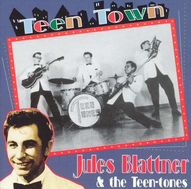 Blattner ,Jules And The Teen-Toness - Teen Town